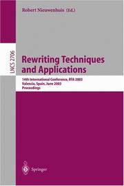 Rewriting techniques and applications : 14th international conference, RTA 2003, Valencia, Spain, June 9-11, 2003 : proceedings