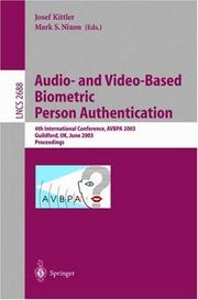 Audio- and video-based biometric person authentication : 4th International Conference, AVBPA 2003, Guildford, UK, June 2003 : proceedings