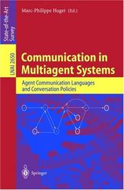 Communication in multiagent systems : agent communication languages and conversation policies