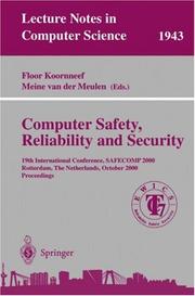 Computer safety, reliability and security : 19th international conference, SAFECOMP 2000, Rotterdam, the Netherlands, October 24-27, 2000 : proceedings