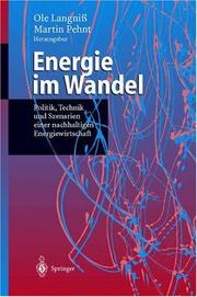 Cover of: Energie im Wandel: Politik, Technik und Szenarien einer nachhaltigen Energiewirtschaft