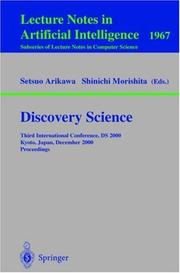 Discovery science : Third International Conference, DS 2000, Kyoto, Japan, December 4-6, 2000, proceedings