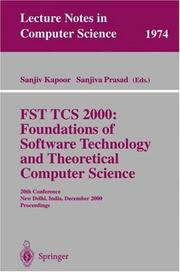 FST TCS 2000 : foundations of software technology and theoretical computer science : 20th conference, New Delhi, India, December 13-15, 2000 : proceedings