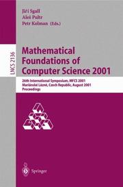 Mathematical foundations of computer science 2001 : 26th international symposium, MFCS 2001, Mariánské Láznĕ, Czech Republic, August 2001 : proceedings