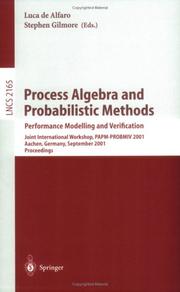 Process algebra and probabilistic methods : performance modelling and verification : joint international workshop, PAPM-PROBMIV 2001, Aachen, Germany, September 12-14, 2001 : proceedings