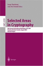 Selected areas in cryptography : 8th Annual International Workshop, SAC 2001, Toronto, Ontario, Canada, August 16-17, 20001 : proceedings