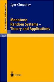 Monotone random systems : theory and applications