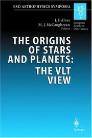 The origins of stars and planets : the VLT view : proceedings of the ESO workshop held in Garching, Germany, 24-27 April 2001