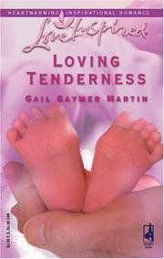 Cover of: Loving tenderness by Gail Gaymer Martin