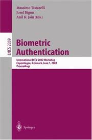 Biometric authentication : International ECCV 2002 Workshop, Copenhagen, Denmark, June 1, 2002 : proceedings