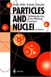 Cover of: Particles and nuclei: an introduction to the physical concepts