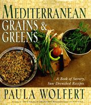 Cover of: Mediterranean grains and greens: a book of savory, sun-drenched recipes