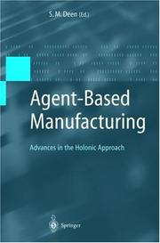 Agent-based manufacturing : advances in holonic approach