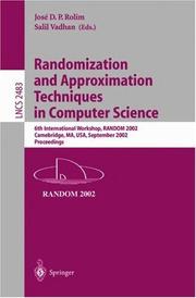 Randomization and approximation techniques in computer science : 6th International Workshop, RANDOM 2002, Cambridge, MA, USA, September 13-15, 2002 : proceedings