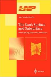 The sun's surface and subsurface : investigating shape and irradiance