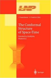 The conformal structure of space-time : geometry, analysis, numerics