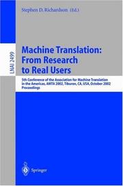 Machine translation : from research to real users : 5th Conference of the Association for Machine Translation in the Americas, AMTA 2002, Tiburon, CA, USA, October 8-12, 2002 proceedings