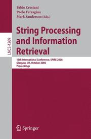String processing and information retrieval : 13th international conference, SPIRE 2006, Glasgow, UK, October 11-13, 2006 ; proceedings