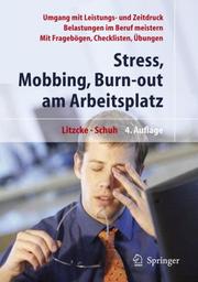 Stress, Mobbing und Burn-out am Arbeitsplatz by Sven Max Litzcke, Horst Schuh, Sven M. Litzcke, Sven Litzcke, Horst Schuh