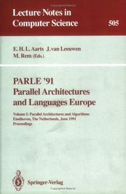 Cover of: Parle '91. Parallel Architectures and Languages Europe: Volume I: Parallel Architectures and Algorithms. Eindhoven, the Netherlands, June 10-13, 1991. (Lecture Notes in Computer Science)