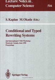 Cover of: Conditional and Typed Rewriting Systems: 2nd International Ctrs Workshop, Montreal, Canada, June 11-14, 1990. Proceedings (Lecture Notes in Computer Science)