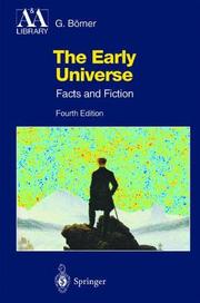 Cover of: The early universe: facts and fiction