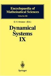 Cover of: Dynamical Systems IX: Dynamical Systems with Hyperbolic Behaviour (Encyclopaedia of Mathematical Sciences)