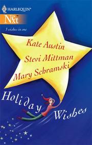 Holiday wishes by Kate Austin, Stevi Mittman, Mary Schramski