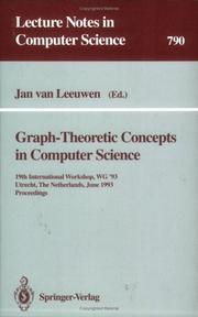 Cover of: Graph-Theoretic Concepts in Computer Science: 19th International Workshop, Wg '93, Utrecht, the Netherlands, June 16 - 18, 1993. Proceedings (Lecture Notes in Computer Science)