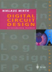 Cover of: Digital circuit design for computer science students: an introductory textbook