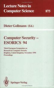 Cover of: Computer Security - Esorics 94: Third European Symposium on Research in Computer Security, Brighton, United Kingdom, November 7 - 9, 1994. Proceedings (Lecture Notes in Computer Science)