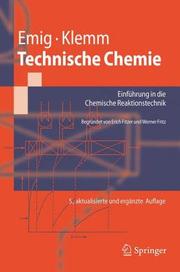 Cover of: Technische Chemie by Erich Fitzer, Werner Fritz, Gerhard Emig