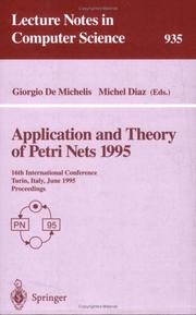 Cover of: Application and Theory of Petri Nets 1995: 16th International Conference, Torino, Italy, June 26 - 30, 1995. Proceedings (Lecture Notes in Computer Science)