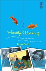 Cover of: Hardly Working (Red Dress Ink Novels)