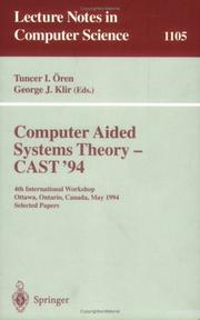 Cover of: Computer aided systems theory: CAST'94, 4th international workshop, Ottawa, Ontario, Canada, May 16-20, 1994 : selected papers