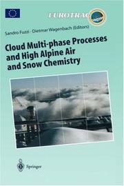 Cloud multi-phase processes and high alpine air and snow chemistry : ground-based cloud experiments and pollutant deposition in the high Alps