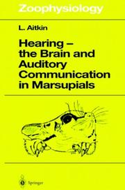 Hearing, the brain, and auditory communication in marsupials : with 43 figures