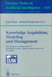 Knowledge acquisition, modeling and management : 10th European Workshop, EKAW '97, Sant Feliu de Guixols, Catalonia, Spain, October 15-18, 1997 : proceedings