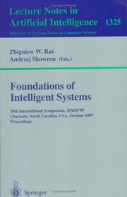 Cover of: Foundations of Intelligent Systems: 10th International Symposium, ISMIS '97. Charlotte, North Carolina, USA, October 15-18, 1997. Proceedings (Lecture ... / Lecture Notes in Artificial Intelligence)