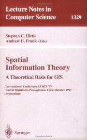 Spatial information theory : a theoretical basis for GIS : international conference COSIT'97, Laurel Highlands, Pennsylvania, USA, October 15-18, 1997, proceedings