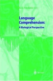 Cover of: Language comprehension: a biological perspective