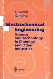 Electrochemical engineering : science and technology in chemical and other industries