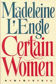 Cover of: Certain Women by Madeleine L'Engle