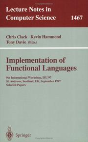 Implementation of functional languages : 9th international workshop, IFL'97 : St. Andrews, Scotland, UK, September 10-12, 1997 : selected papers