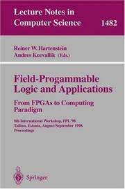 Field-Programmable Logic and Applications : from FPGAs to computing paradigm : 8th International Workshop, FPL'98 : Tallinn, Estonia, August 31 - September 3, 1998 : proceedings