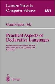 Practical aspects of declarative languages : First International Workshop, PADL'99, San Antonio, Texas, USA, January 18-19, 1999 : proceedings