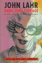 Dame Edna Everage and the rise of Western civilisation by John Lahr