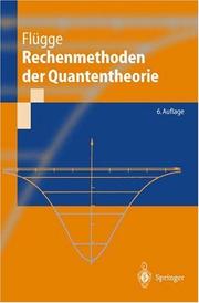 Cover of: Rechenmethoden der Quantentheorie: Elementare Quantenmechanik Dargestellt in Aufgaben und Lösungen (Springer-Lehrbuch)