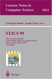 Cover of: STACS 99: 16th Annual Symposium on Theoretical Aspects of Computer Science, Trier, Germany, March 4-6, 1999 Proceedings (Lecture Notes in Computer Science)