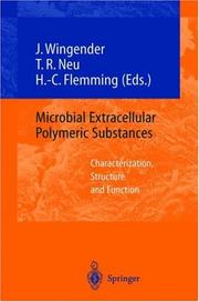 Microbial extracellular polymeric substances : characterization, structure and function